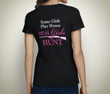 Women's Real Girls Hunt T-Shirt